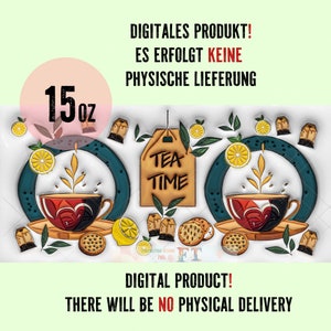 15 OZ Sublimation Druckvorlage für Teebecher mit 3D aufgeblasenem Motiv und dem Text: Tea Time