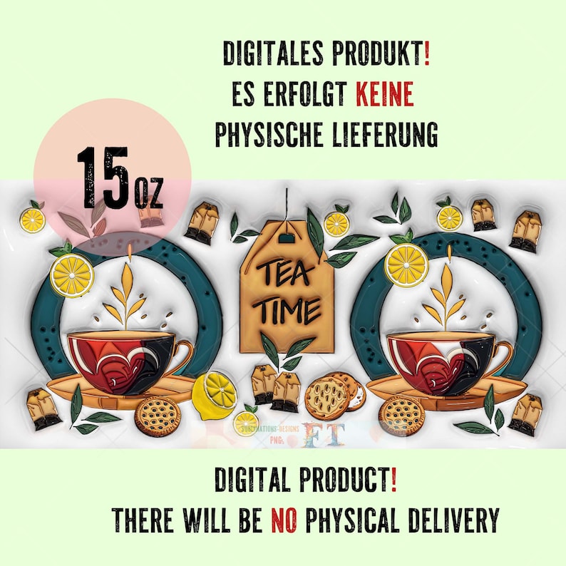 15 OZ Sublimation Druckvorlage für Teebecher mit 3D aufgeblasenem Motiv und dem Text: Tea Time