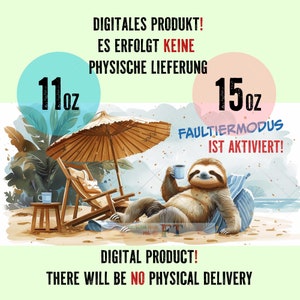 11 OZ und 15 OZ Tassen Sublimation Druckvorlage mit Faultier und Bürospruch.