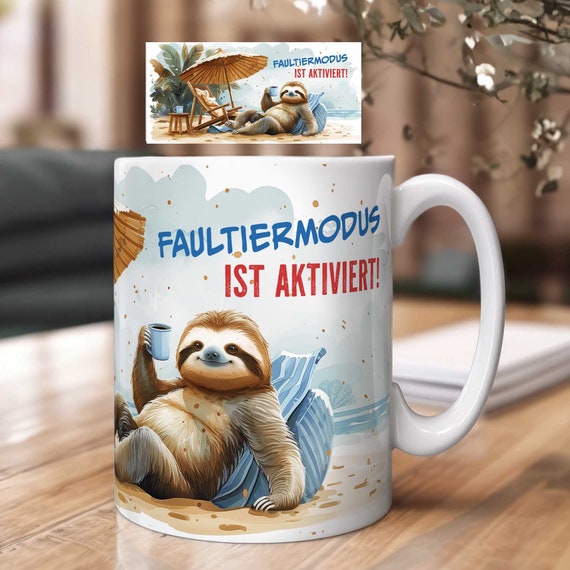 Faultier Tassen Sublimation Druckvorlage | Humorvoller Spruch und Faultier-Motiv | PNG Download | Büro Kaffeetassen Geschenk