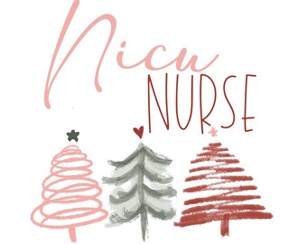 NICU Nurse PNG digital download file for sublimation, Christmas, Holiday, Fun, Trendy, pink, white