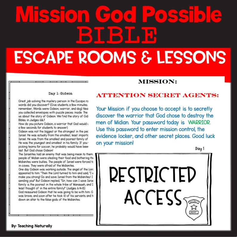 May include: A red and black educational poster titled "Mission God Possible BIBLE Escape Rooms & Lessons." The poster includes text about Gideon, a warrior, and a "Restricted Access" section with a badge. The text also includes the phrase "Attention Secret Agents."