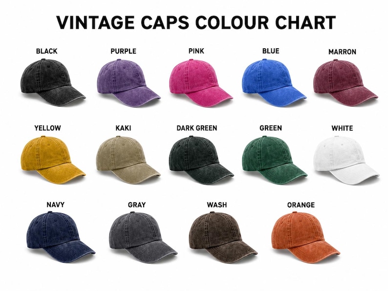 May include: A color chart of vintage baseball caps in various colors, including black, purple, pink, blue, maroon, yellow, khaki, dark green, green, white, navy, gray, wash, and orange. The text "VINTAGE CAPS COLOUR CHART" is at the top.