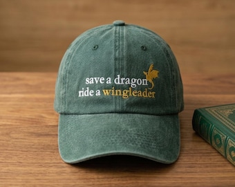 Save a Dragon Ride a Wingleader Embroidered Hat, Xaden Riorson Cap ,Fourth Wing Fan Merch , Bookish Gift for Fantasy Readers