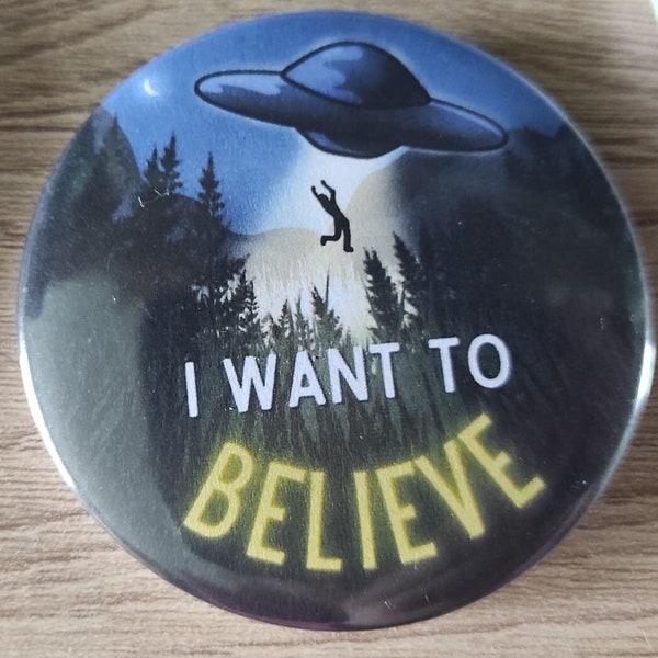 Badge rond épingle i want to believe ovni extra-terrestre alien, porteclé décapsuleur, 58mm, insigne broche en métal, bouton, pins, modèle 2