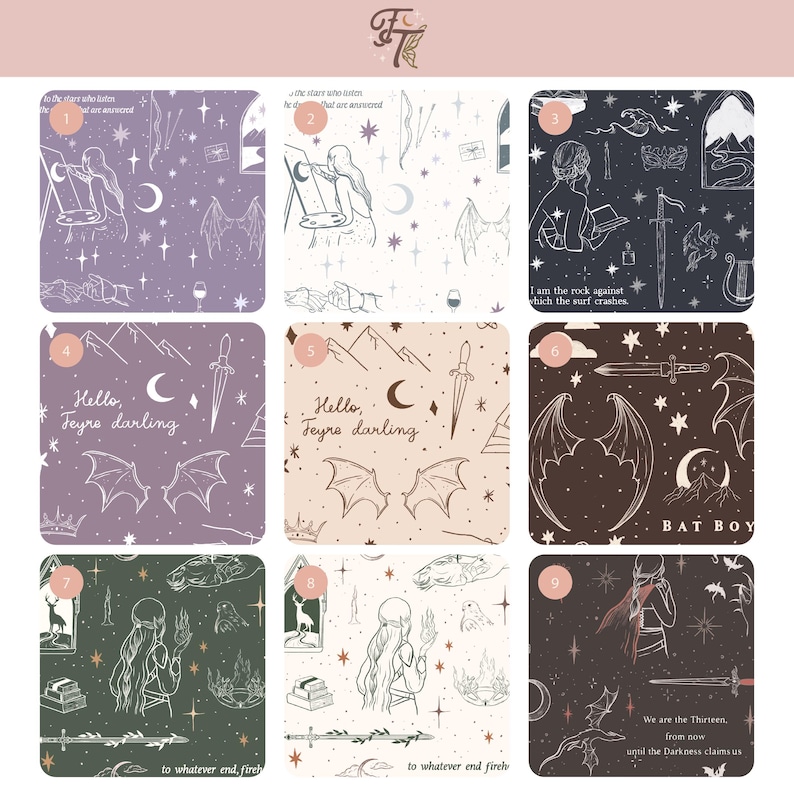 May include: A grid of nine square patterns featuring fantasy-themed line art illustrations. Designs include moons, stars, swords, bat wings, mountains, and figures, with text phrases like Hello Feyre darling, Bat Boy, and to whatever end, fireheart.
