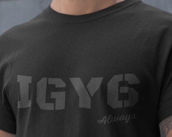 Chemise IGY6, unisexe IGY6 TOUJOURS, j'ai tes six, chemise de policier, soutenez le T-shirt bleu, T-shirt d'application de la loi, cadeau militaire