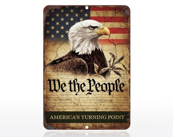 We The People Metal Sign Patriotic Eagle Wall Decor American Flag Vintage USA Aluminum Sign Constitutional Art 8x12
