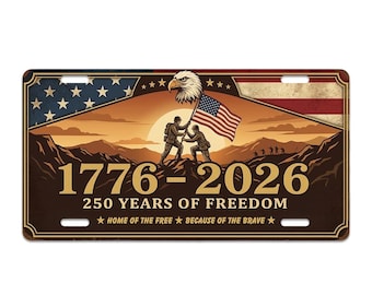 1776 2026 License Plate 250 Years of Freedom Patriotic American Eagle Flag Car Tag USA Independence Anniversary License Plate Décor Gift