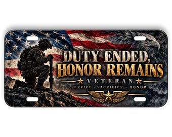 Veteran License Plate 6x12, Duty Ended Honor Remains Military Car Tag, Patriotic Veteran Gift, American Flag Soldier Plate