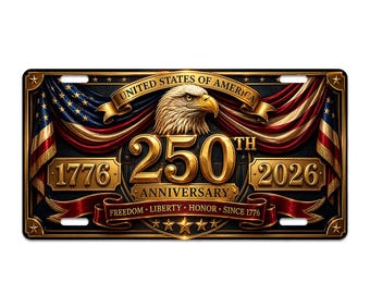 250th Anniversary 1776 2026 License Plate Patriotic American Eagle Flag Metal Car Tag United States Freedom Liberty Vintage Style Décor Gift