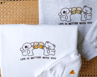 Embroidered Life is Better With You Sweatshirt