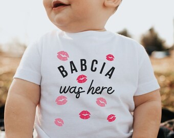 Babcia Gifts | Babcia Was Here Infant Tshirt | Babcia Shirt | Polish Grandma Shirt for Baby | Gifts for Babcia , Mother's Day Gift, Family T