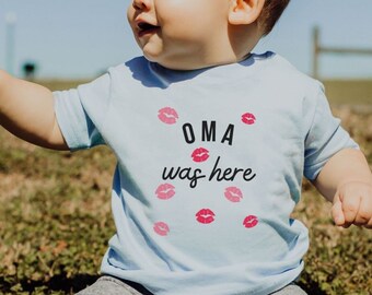 Oma Gifts | Oma Was Here Infant Tshirt | Oma Shirt | German Grandma Shirt for Baby | Gifts for Oma, Mother's Day Gift, Family T-Shirts