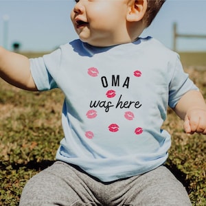 Oma Gifts | Oma Was Here Infant Tshirt | Oma Shirt | German Grandma Shirt for Baby | Gifts for Oma, Mother&#39;s Day Gift, Family T-Shirts