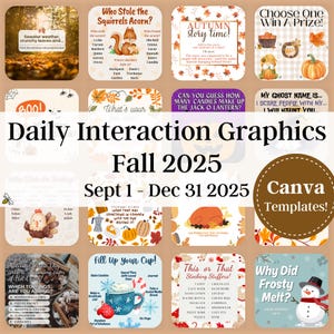 May include: A collection of fall-themed Canva templates for daily interaction graphics. The graphics include various seasonal prompts, games, and activities, with text such as "Autumn Story Time!" and "Why Did Frosty Melt?" The graphics are dated from September 1 to December 31, 2025.