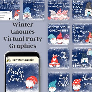 May include: A set of 10 digital graphics featuring gnomes in winter scenes. The graphics include phrases like "Grab Your Fave Drink! It's Party Time!" and "Invite Your Gnomies!" The graphics are perfect for a virtual winter gnome party.