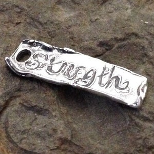 STRENGTH 1 Rustic Charm or Pendant in Sterling Silver - Fits 2mm Leather - 2mm ID 24mm Long Inspiration Motivation AC152