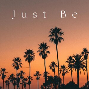 Just Be - Downloadable Wallpaper