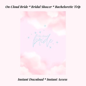 On Cloud Bride | On Cloud Bride Welcome Sign | On Cloud Bride Shower | On Cloud Bride Bachelorette | On Cloud Bride PRINTABLES