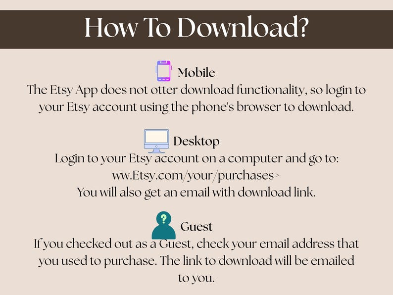 May include: A beige graphic with the text "How To Download?" and instructions for downloading digital products from Etsy. Instructions are provided for mobile, desktop, and guest users, with icons for each.