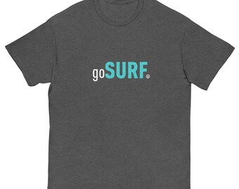 go SURF Männer T-Shirt: Surfing T-Shirt, Freundgeschenk