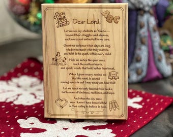 Teacher Gift - Teacher’s Prayer Plaque – 5x7 Blessing - Solid Maple Plaque