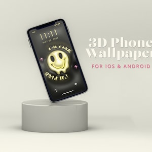 May include: A 3D phone wallpaper with a gold smiley face that says "I'm fine" and "smile, it's free". The phone is on a white pedestal. The text "3D Phone Wallpaper for iOS & Android" is displayed above the phone.