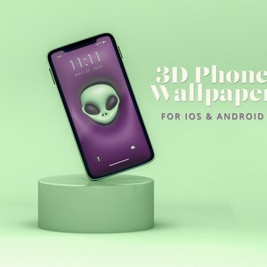 May include: A green smartphone with a 3D alien face wallpaper on a green background. The phone is tilted and resting on a green cylinder. The text "3D Phone Wallpaper" and "FOR IOS & ANDROID" is displayed above the phone.
