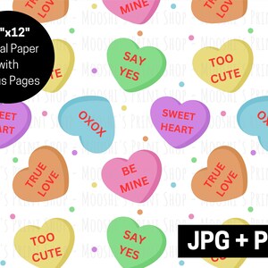 May include: A seamless digital paper pattern featuring colorful candy hearts with various Valentine's Day messages, including "Say Yes", "Be Mine", "Sweet Heart", "True Love", "Too Cute", and "Oxox".