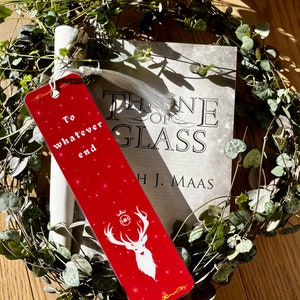 Throne of Glass fan bookmark - &quot;To Whatever End&quot; (Kingdom of Ash) Rowan TOG; Handmade Fan Art, Sarah J Maas, Bookmark Gifts, Booktok