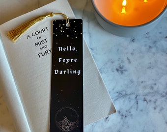 Hello Feyre Darling ACOTAR Bookmark; Perfect gift for Rhysand Fans; Handmade Fan-Art, A Court of Thorns and Roses Sarah J Maas, booktok Gift