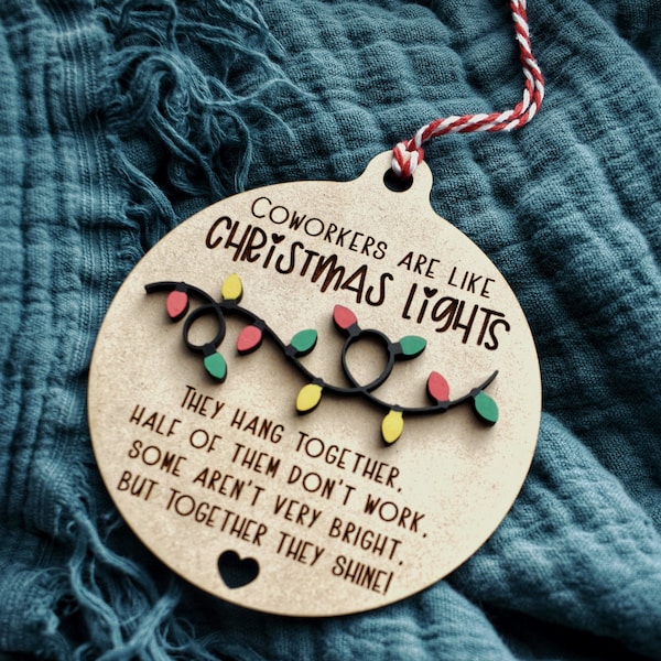 Handmade "Coworkers are Like Christmas Lights" Ornament | Gift for Coworkers and Employees