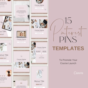 May include: Fifteen pink and brown Pinterest pin templates to promote a course launch. The templates feature a variety of images, including a laptop, a woman, and a keyboard. The text on the templates includes the words "Course Name", "Bonus Title", and "$597".