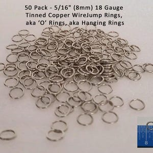 50 Pack - 5/16&quot; (8mm) 18 Gauge Tinned Copper Wire Jump Rings, aka ‘O’ Rings, aka Hanging Rings