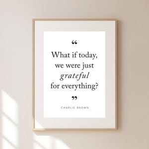 Charlie Brown Gratitude Quote 1.0 - Thanksgiving, Wall Art, Digital Download, Printable Fall Art, Motivational Quote, Inspirational Gift