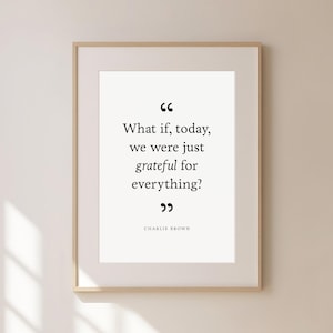 Charlie Brown Gratitude Quote - Thanksgiving, Wall Art, Digital Download, Printable Fall Art, Motivational Quote, Inspirational Gift