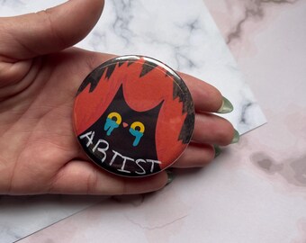 Artist Pin || Cute Button || Pinback || 2.25" ||