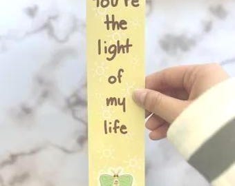 You're The Light Of My Life Bookmark || Cute Moth || Luna Moth ||