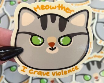 Meowther, ik hunker naar geweld || Introverte sticker || 3"-sticker || Glanzend ||
