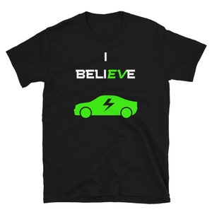 EV Apparel I BeliEVe T-Shirt