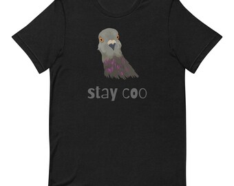Stay Coo Pigeon T Shirt, Funny Pigeon Shirt, Pigeon Gift, Pigeon lovers T shirt, Unisex t-shirt