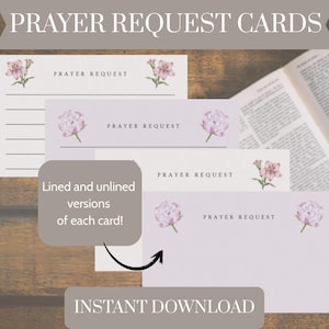 May include: A collection of prayer request cards with floral accents. The cards feature the text "PRAYER REQUEST" and are available in lined and unlined versions. The words "INSTANT DOWNLOAD" are also visible.