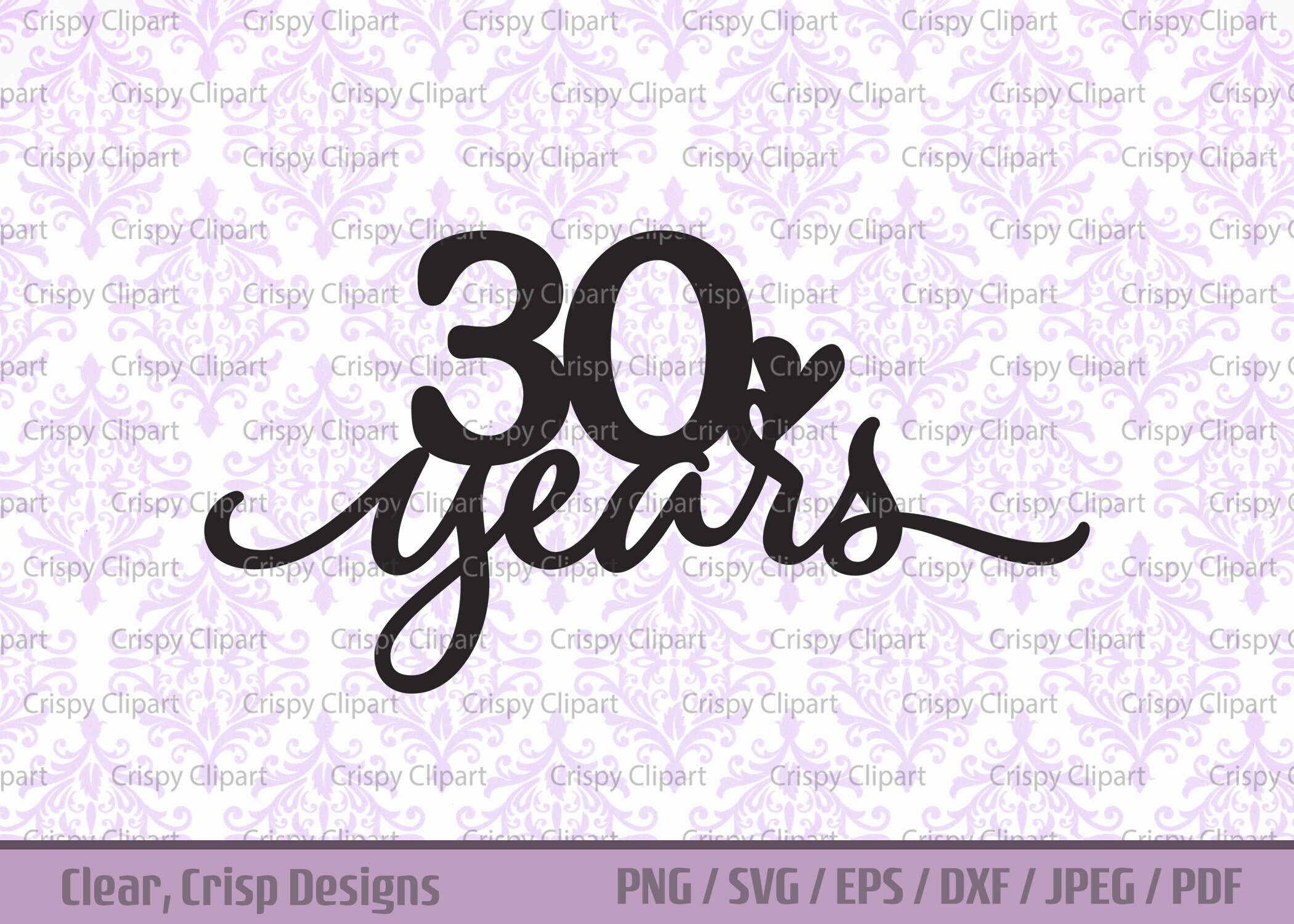 30 Years SVG Pearl Anniversary Clipart 30 Years Together Cut File 30th Birthday Milestone Celebration with Heart Digital DIY Cake Topper