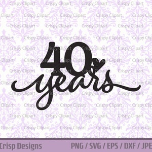 40 年 SVG ルビー記念日クリップアート 40 年間一緒にカット ファイル 40 歳の誕生日の節目のお祝いにハートのデジタル DIY ケーキ トッパー