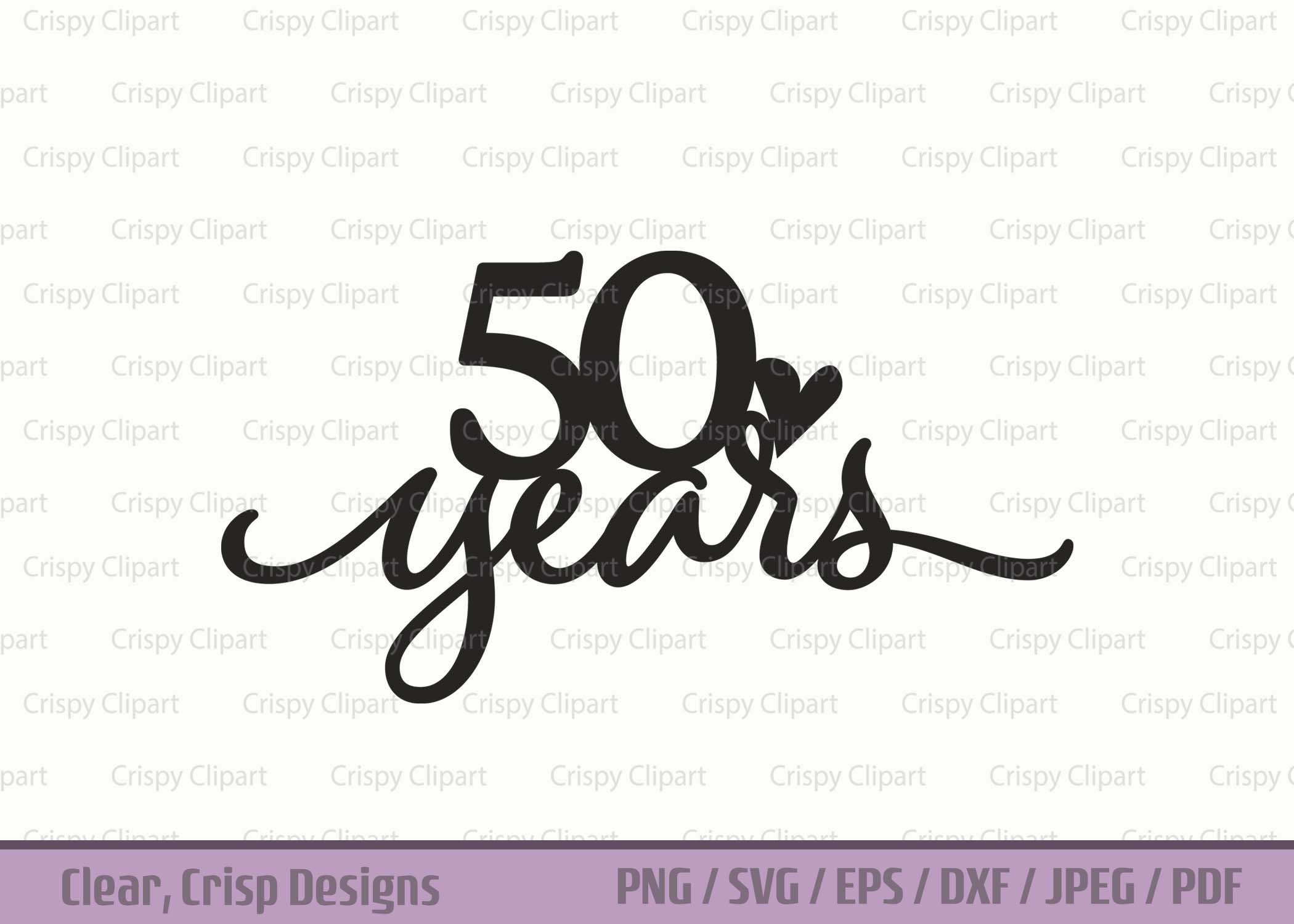 50 Years SVG Golden Anniversary Clipart 50 Years Together Cut Etsy