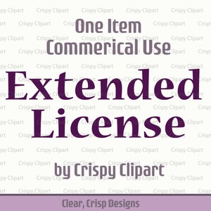 Extended Commercial License, Unlimited Design, For PNG, SVG Digital Download Files, by Crispy Clipart