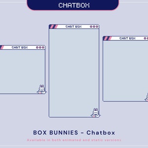 May include: Three light blue chat box designs with a bunny at the bottom. Each box has a white and pink header with the text "CHAT BOX". The image also includes the text "BOX BUNNIES - Chatbox" and "Available in both animated and static versions".