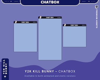 May include: Three chat boxes with a blue background and a white bunny graphic in the top left corner. The text "CHAT BOX" is displayed in the title bar of each chat box. The text "Y2K KILL BUNNY - CHATBOX" is displayed below the chat boxes. The text "Available in both animated and static versions" is displayed below the title.