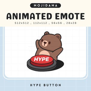 Könnte beinhalten: Ein animiertes Emote mit einem braunen Bären mit erhobenen Armen, neben einem roten Knopf mit der Aufschrift "HYPE". Das Bild enthält den Text "MOJIDAMA" und "ANIMATED EMOTE". Der Knopf ist schwarz mit roter Oberseite.